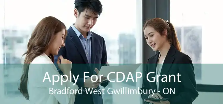 Apply For CDAP Grant Bradford West Gwillimbury - ON